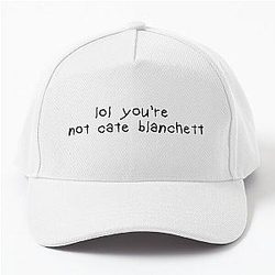You're Not Cate Blanchett Baseball Cap