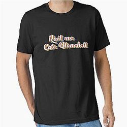Rail Me Cate Blanchett Essential T-Shirt