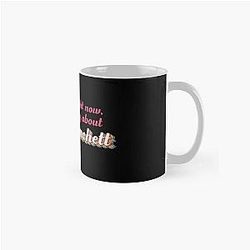Cant Talk Now, Thinking About Cate Blanchett Classic Mug