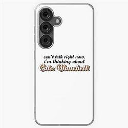 Cant talk now, about Cate Blanchett Samsung Galaxy Case