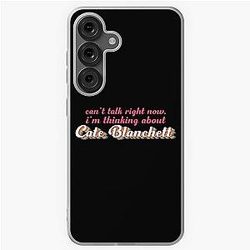 Cant now, thinking about Cate Blanchett Samsung Galaxy Case
