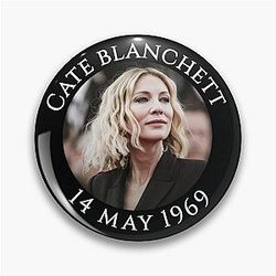 Cate Blanchett - 14 May 1969 Pin