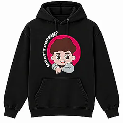 What's Poppin Hoodie NTT0510 Caylus Hoodie