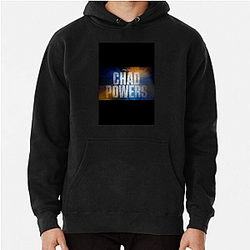 Chad Powers Always Hilarious Always Entertaining Chad Powers Hoodies