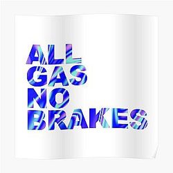 Channel 5 Posters - All Gas No Brakes Logo Pearlescent Poster RB2405