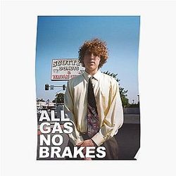 Channel 5 Posters - All Gas No Brakes Poster Poster RB2405