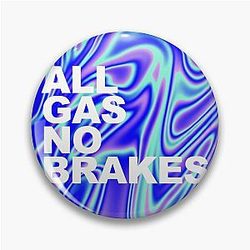 Channel 5 Pins - All Gas No Brakes Logo Pearlescent Block Pin RB2405