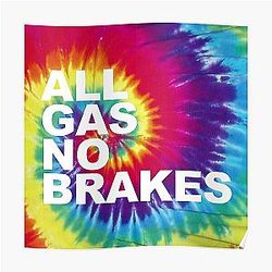 Channel 5 Posters - All Gas No Brakes Logo Rainbow Block Poster RB2405