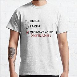 Mentally dating Charles Leclerc Classic T-Shirt