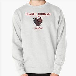 Charlie Hunnam Is My Valentine Sweatshirt