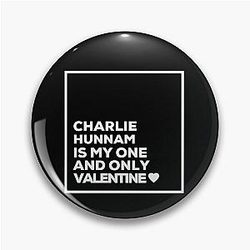 Charlie Hunnam Is My Valentine Pin