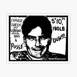 Charlie Sheen Has a Posse Sticker