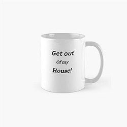 Charlie Sheen Get out of my house Mug