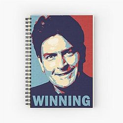Winning by Charlie Sheen Spiral Notebook