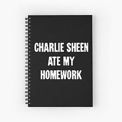 Charlie Sheen Ate My Homework Notebook