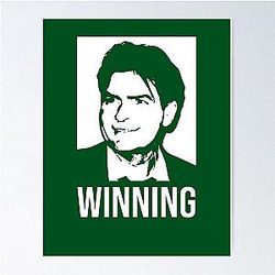 Charlie Sheen Winning Poster