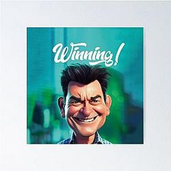 Charlie Sheen Winning Poster
