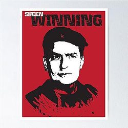 Winning Charlie Sheen Poster