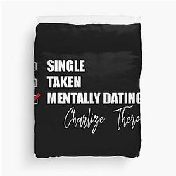Mentally Dating Charlize Theron Duvet Cover