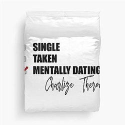 Mentally Dating Charlize Theron Duvet Cover becomes 
Mentally Dating Charlize Theron Cover