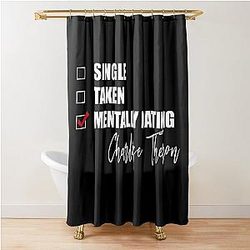 Mentally Dating Charlize Theron Shower Curtain