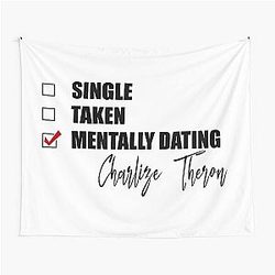 Mentally Dating Charlize Theron Tapestry