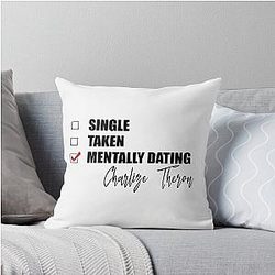 Mentally Dating Charlize Theron Throw Pillow