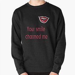 Your smile charmed me Pullover Sweatshirt