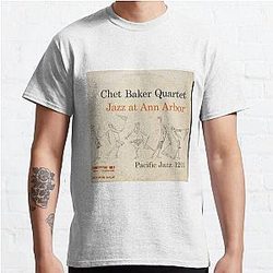 Chet Baker Quartet ‎– Jazz At Ann Arbor  Classic T-Shirt