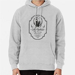 Chet Baker My Funny Valetine Pullover Hoodie