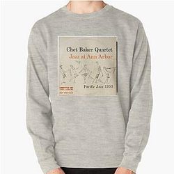 Chet Baker Quartet ‎– Jazz At Ann Arbor  Pullover Sweatshirt