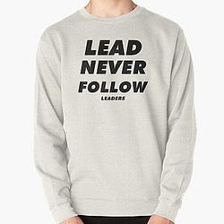 Lead Never Follow- Lead Never Follow Leaders - CHIEF KEEF Lead Never Follow Leaders Pullover Sweatshirt RB0811