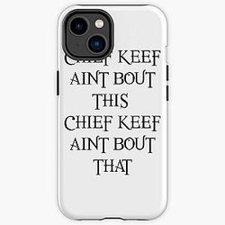CHIEF KEEF AINT BOUT THIS CHIEF KEEF AINT BOUT THAT - Chief Keef 'Love Sosa' - Black iPhone Tough Case RB0811