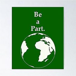 Be a part of our earth. Poster