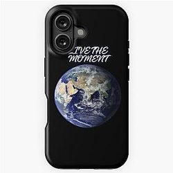 LIVE THE MOMENT LOOK EARTH  iPhone Tough Case