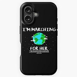 I'm Marching For Her The March For Science Earth Day iPhone Tough Case