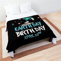 Born April 22 Birth Save Planet Happy Earth Day Comforter
