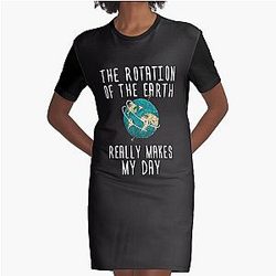 Divertente scienza T Shirt-La rotazione della terra fa davvero Il mio giorno donne uomo camicia grafica T-Shirt vestito
