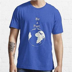 Be a part of our earth. Essential T-Shirt