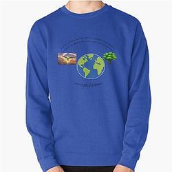 Live on the earth. Pullover Sweatshirt