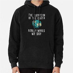Funny Science T Shirt-The Rotation of Earth Really Makes My Day Women Men Tee Shirt Pullover Hoodie