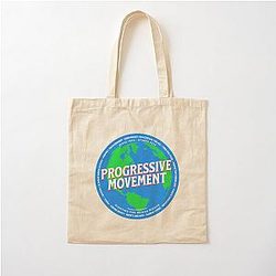 PMD00580 Progressive Movement Designs Earth shows you support progressive policy goals as a global movement progressive Democrats Independents and Bernie Sanders supporters Cotton Tote Bag
