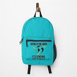 LISTEN TO THE EARTH, IT'S SENDING SOS SIGNALS Backpack