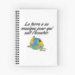 the earth has its music for who knows how to listen Spiral Notebook
