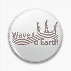 Wave to Earth  Pin