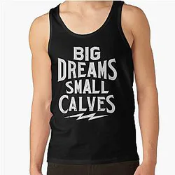 Chris Bumstead Tank Tops - Chris Bumstead Merch Cbum Big Dreams Small Calves Tank Top RB2801