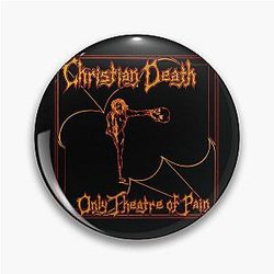 Christian Death Classic  Pin