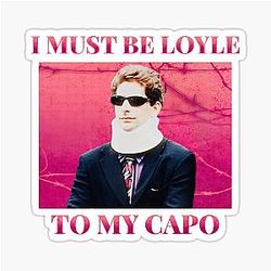 I Must Be Loyal to My Capo Christopher Moltisanti Soprano Sticker