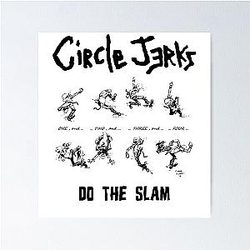 Circle Jerks Do the Slam Poster