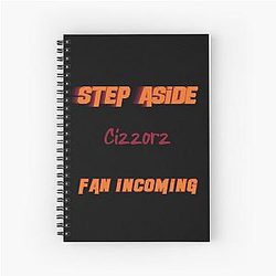 Cizzorz - Step Aside, incoming fan note